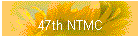 47th NTMC